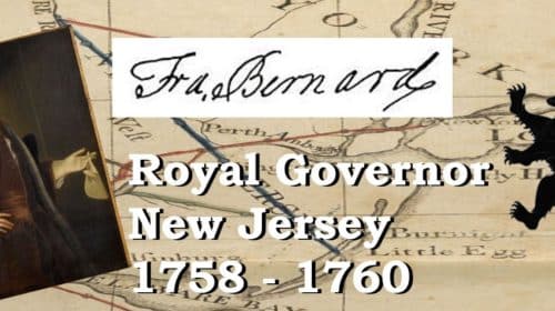 Francis Bernard New Jersey Royal Governor Mr Local History