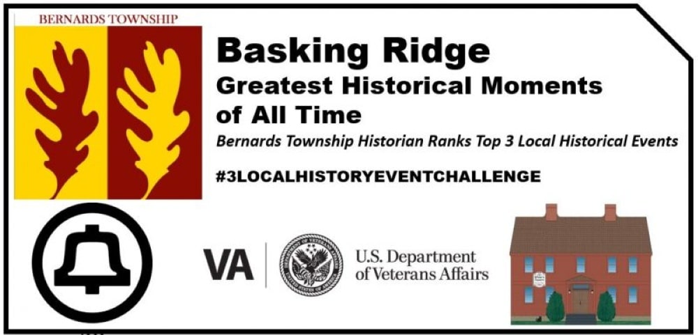 Basking Ridge Greatest Historical Moments of ALL Time Mr Local History 2