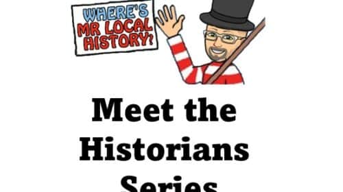 Meet the Historian Series Mr Local History Project 2