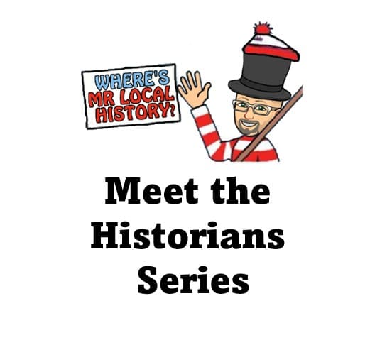 Meet the Historian Series Mr Local History Project 2