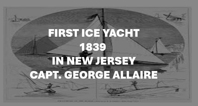 1839 First Ice Yacht in New Jersey Mr Local History Project