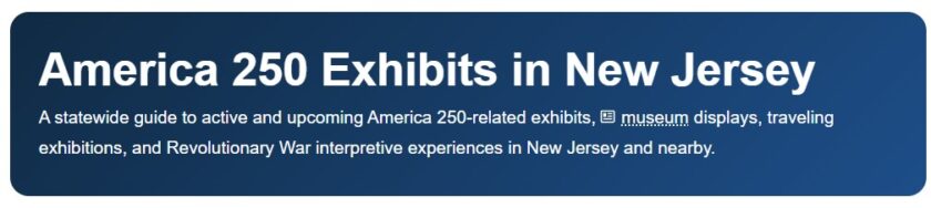 Mr Local History Exhibits List America 250 in NJ
