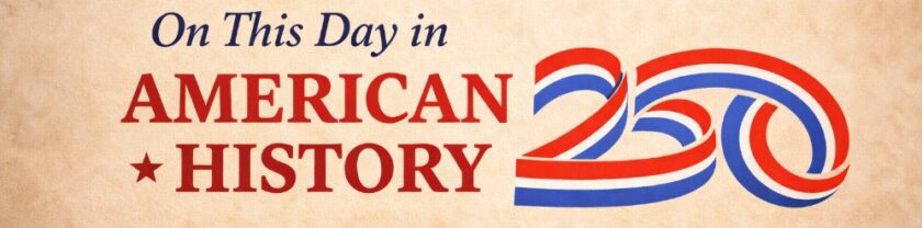 On This Day in American History NJ250 New Jersey History Project