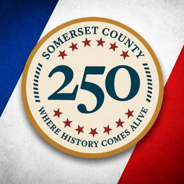 Somerset County 250 Updates Mr Local History