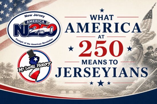 What America at 250 means to Jerseyians Mr Local History Project Essay