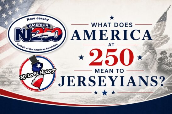 Cover What does America at 250 mean to Jerseyians Mr Local History Project